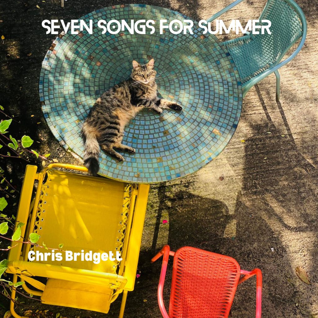 Chris Bridgett Seven Songs for Summer